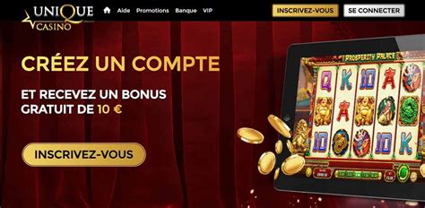 Bonus sans dépôt : 10 € gratuits sur Unique Casino.